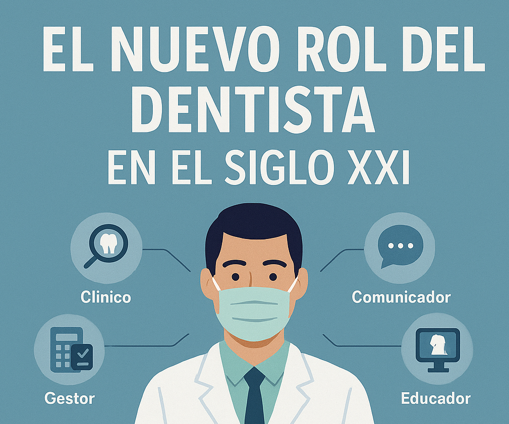 El nuevo rol del dentista en el siglo XXI