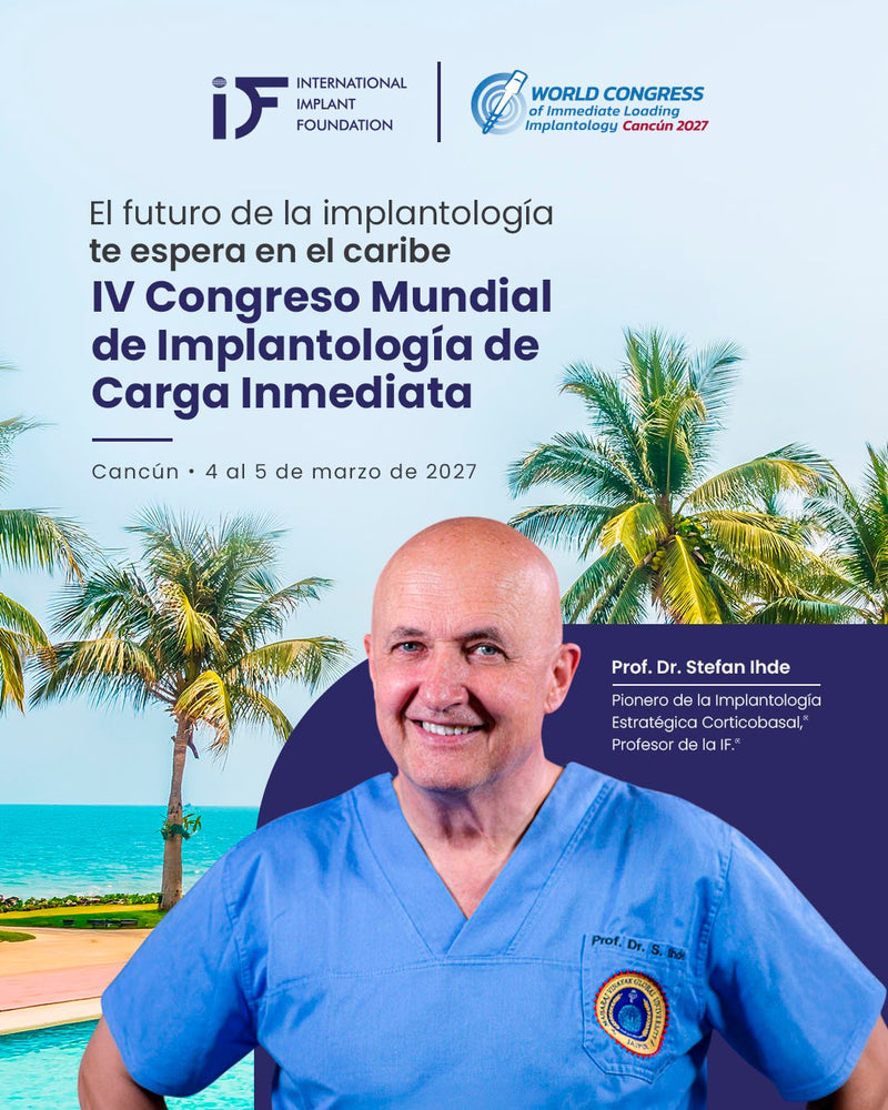 IV Congreso Mundial de Implantología y Carga Inmediata IHDE DENTAL® en Cancún 🇲🇽🏝️